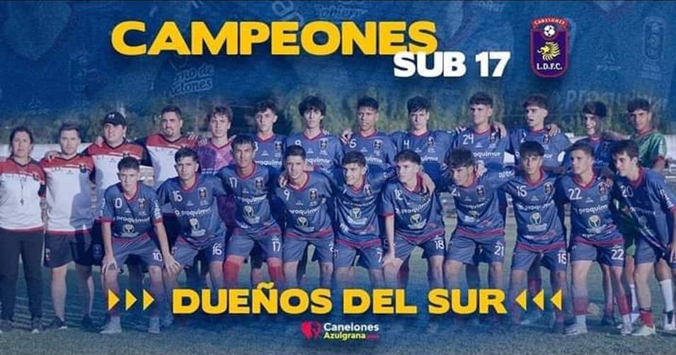 CANELONES EN SUB 17 ES EL DUEÑO DEL SUR